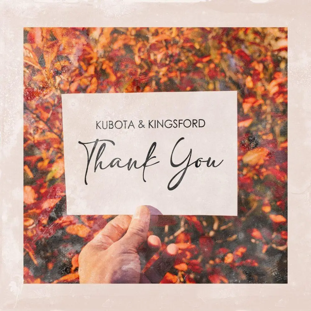 Kubota feat Kingsford Thank You