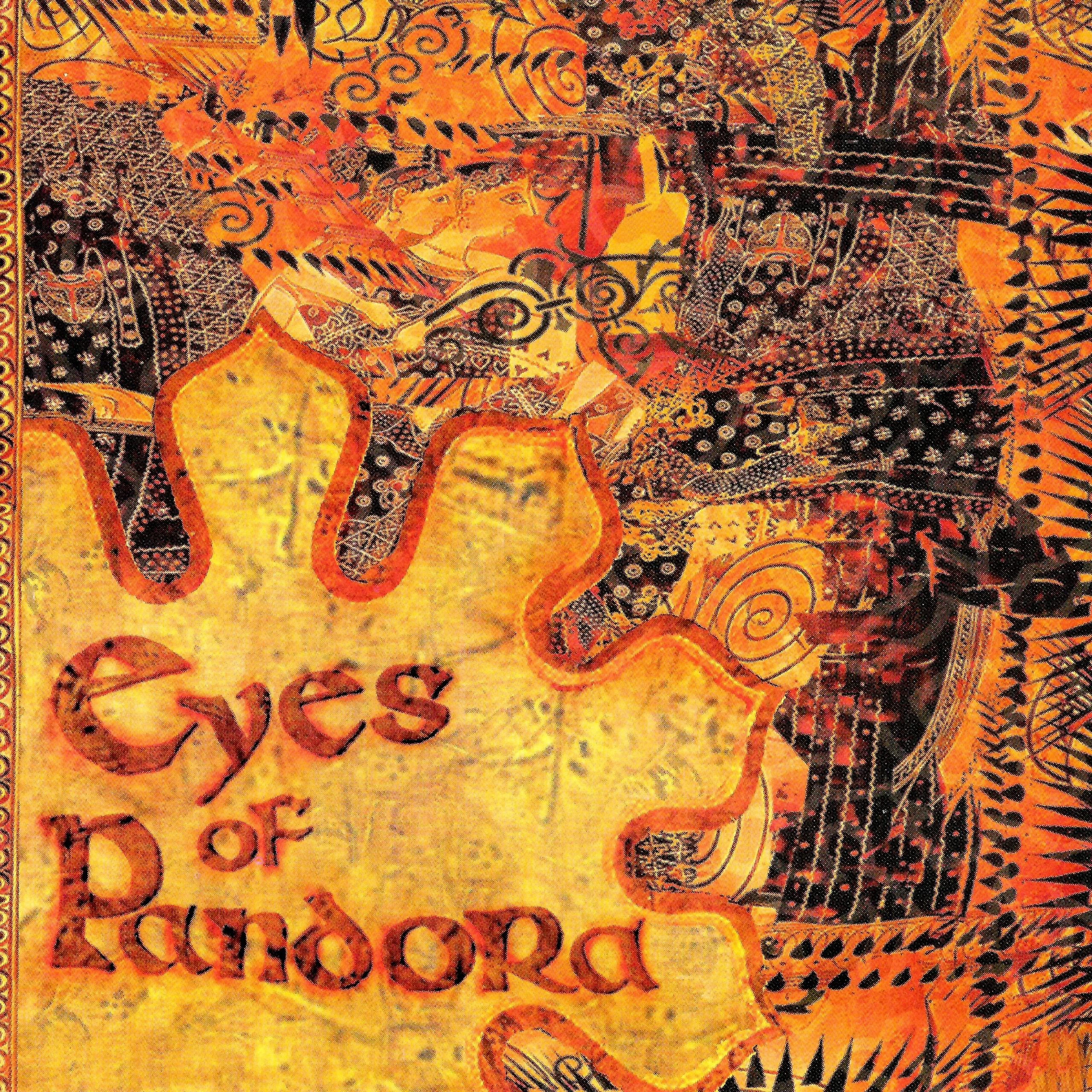 EYES OF PANDORA PRESENTS “EYES OF PANDORA; AN ABLUM ABOUT THE STATE OF THE WORLD AND LIFE AS WE EXPERIENCE IT