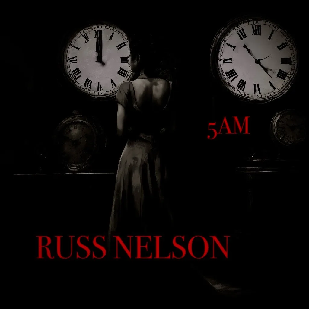 RUSS NELSON SEEKS AUTHENTICITY IN HIS NEW SINGLE “5 am”