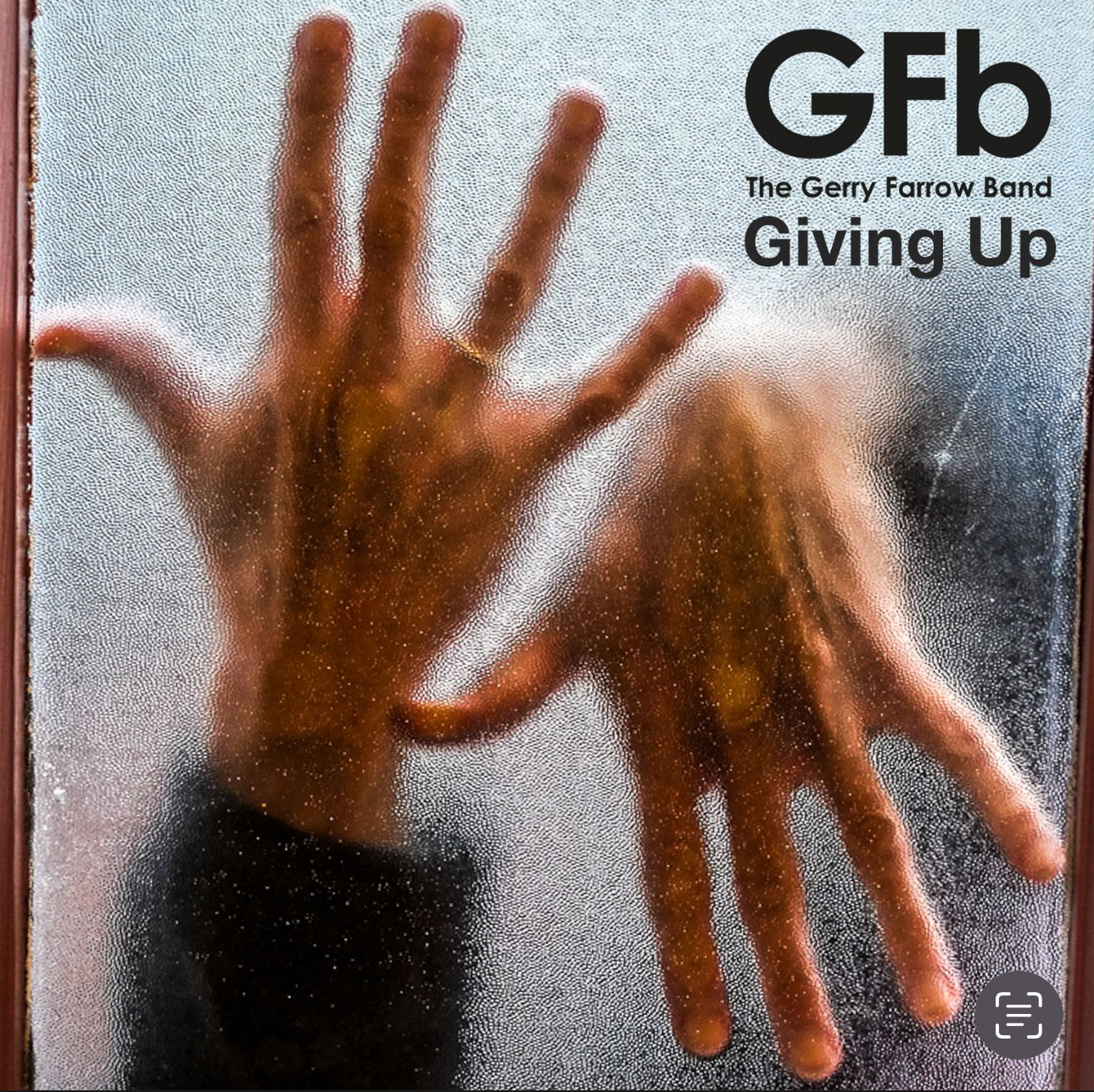 THE GERRY FARROW BAND’S PERSONA HAS GIVEN UP IN THEIR NEW SONG “GIVING UP”