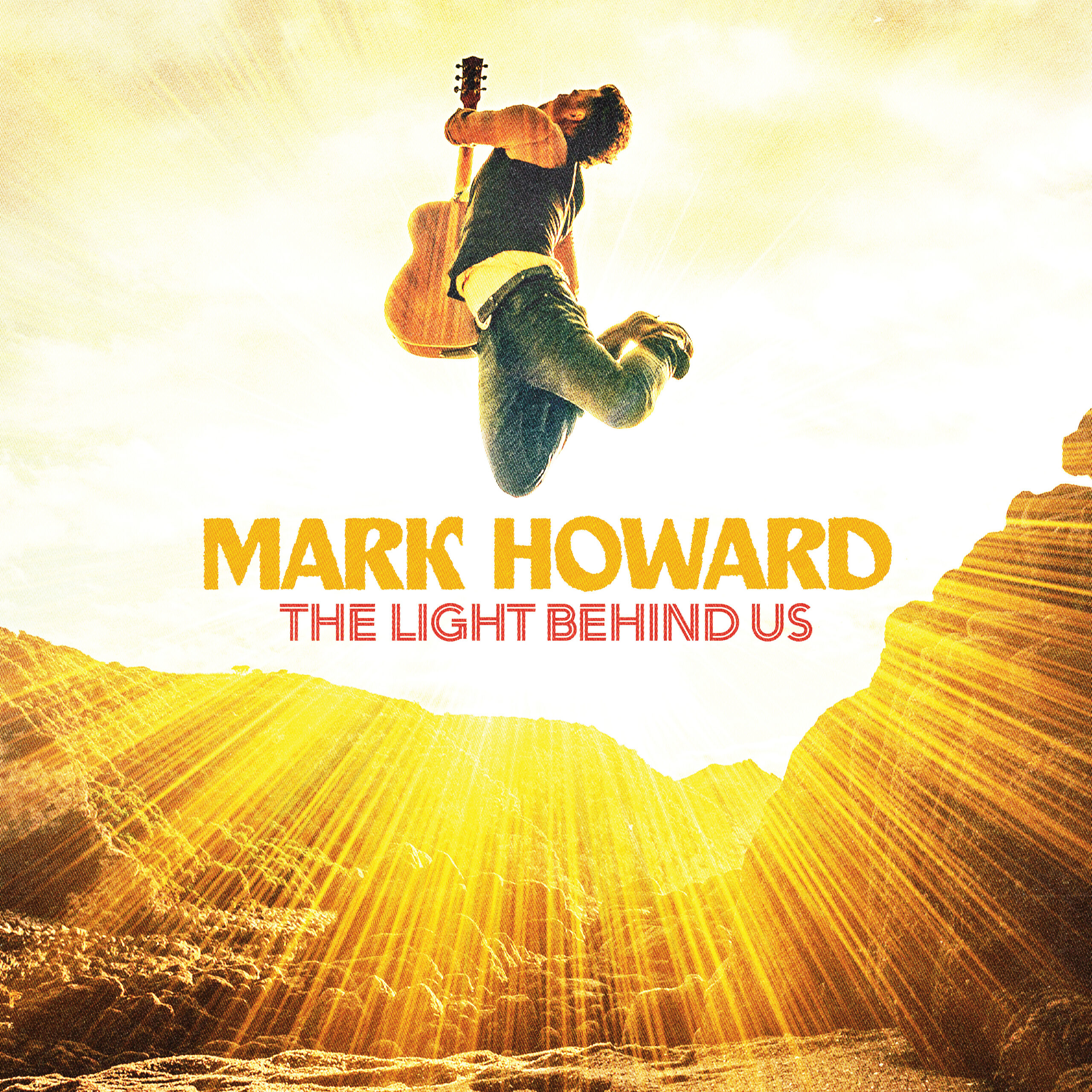 MARK HOWARD YEARNS FOR BOUNDLESS FREEDOM IN HIS SONG “THE LIGHT BEHIND US”