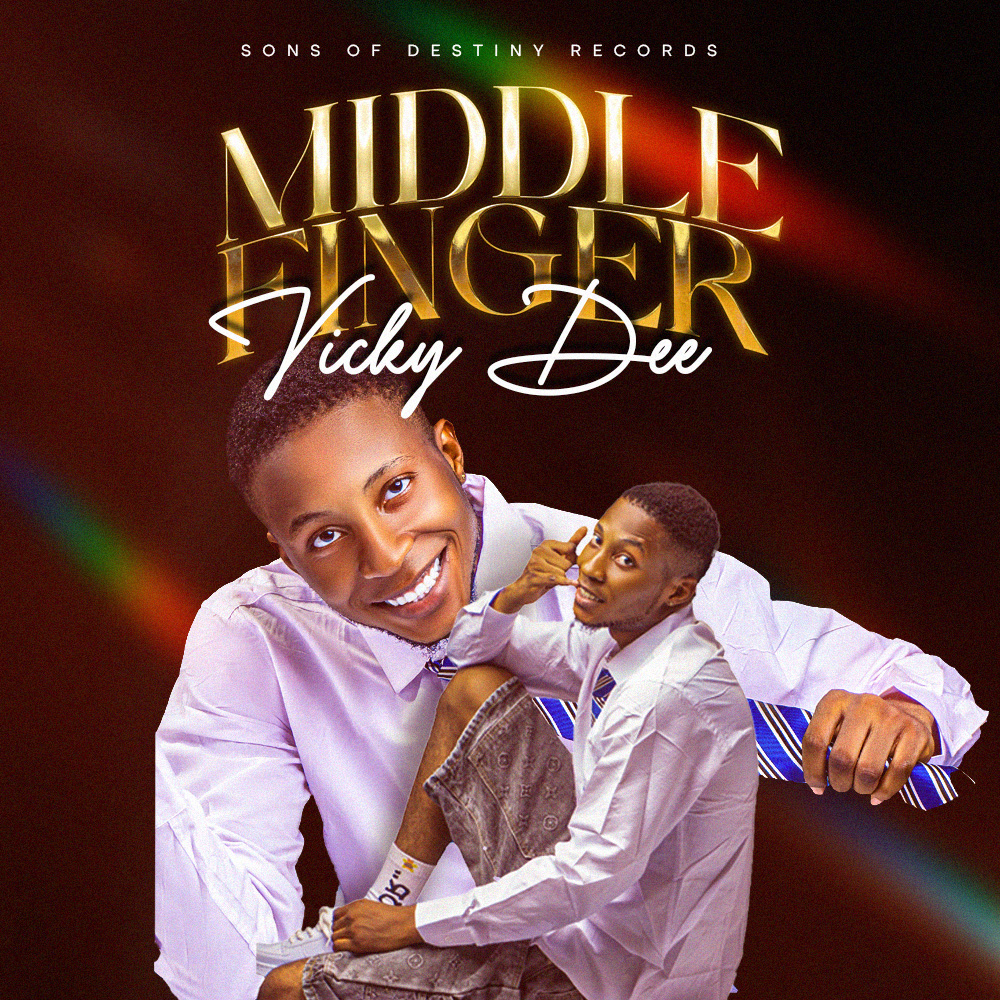 GET INTO VICKY DEE’S UNREQUITED LOVE WITH HIS NEW SONG “MIDDLE FINGER