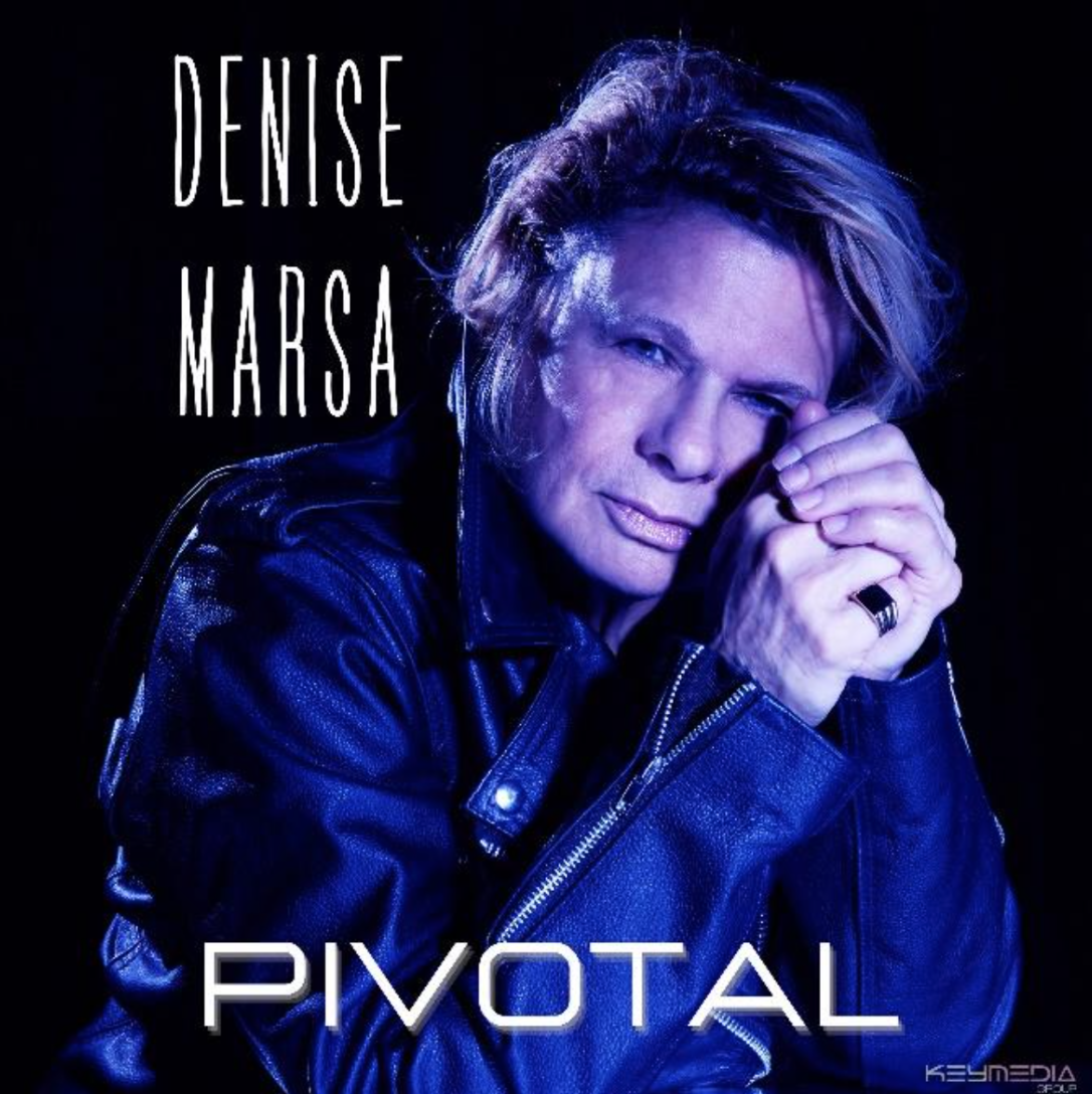 REKNOWED ARTIST DENISE MARSA RELEASES “PIVOTAL” AN ALT INDIE POP ALBUM