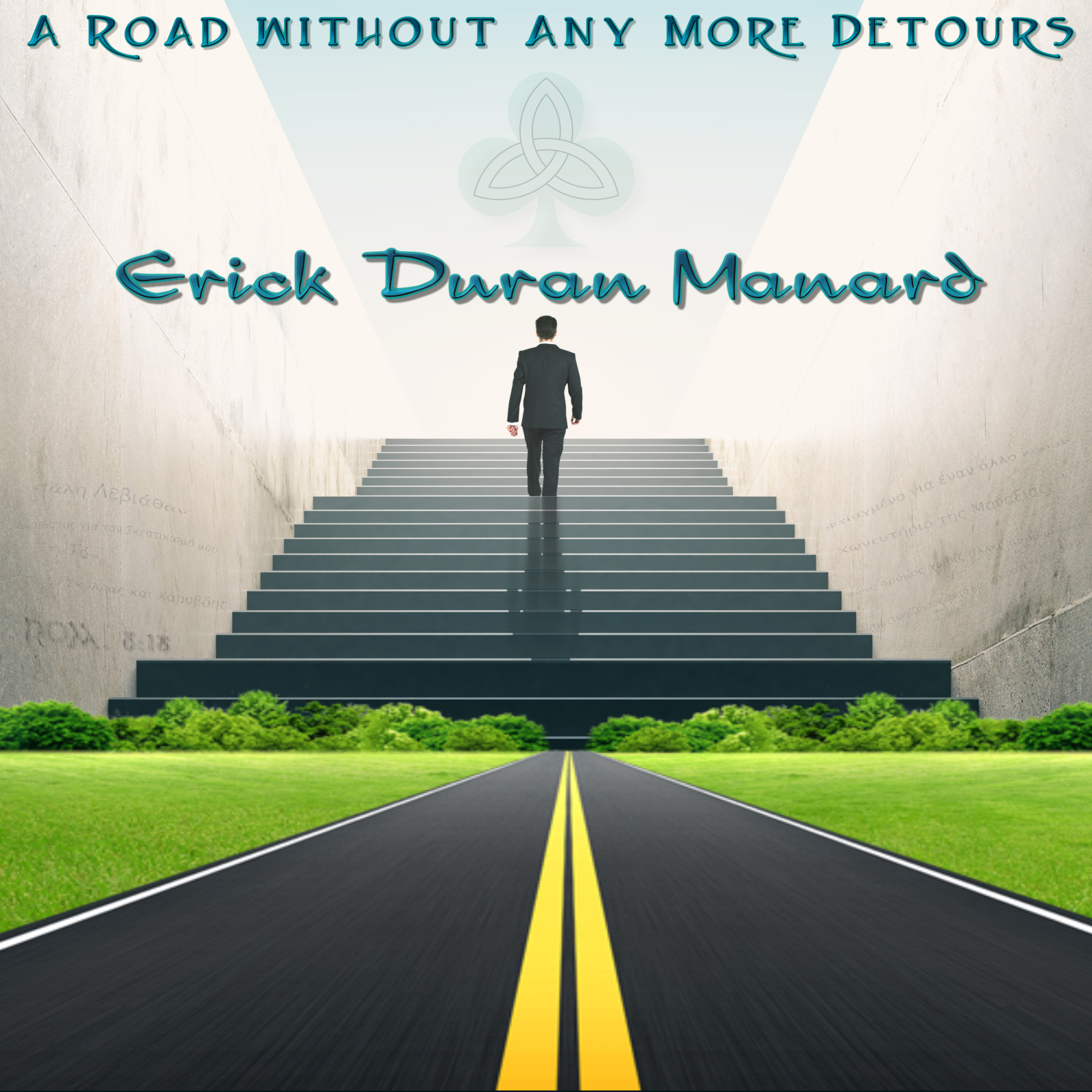 ERICK DURAN MANARD SHARES HIS JOURNEY TO CHRIST IN HIS NEW ALBUM “A ROAD WITHOUT ANY MORE DETOURS”