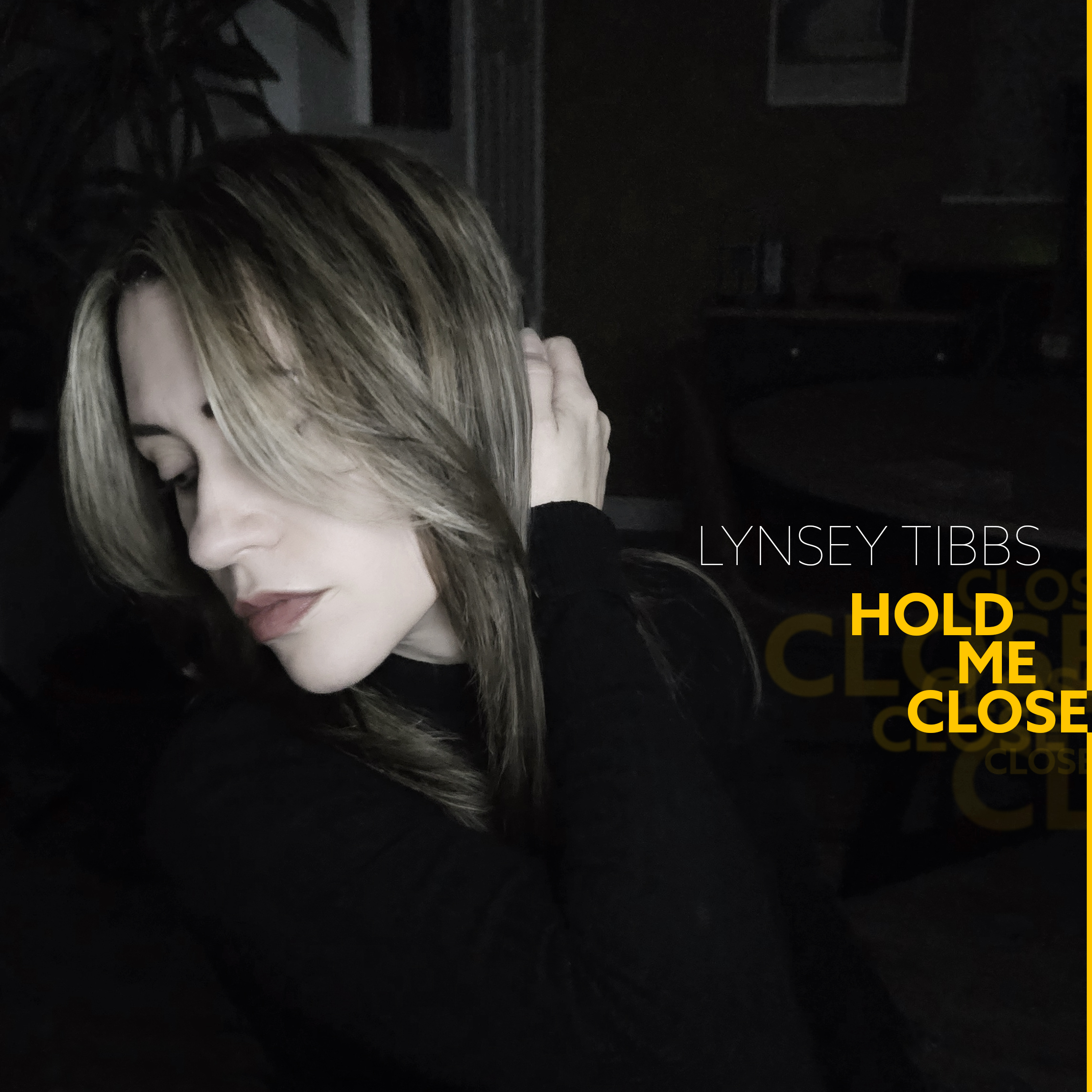 EXPERIENCE TRUE LOVE THROUGH LYNSEY TIBBS’ NEW SONG “HOLD ME CLOSE”