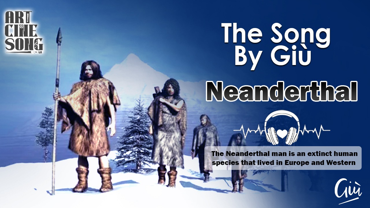 FOLLOW THE UNTOLD STORY OF NEANDERTHALS IN GIÙ’S NEW MUSIC VIDEO