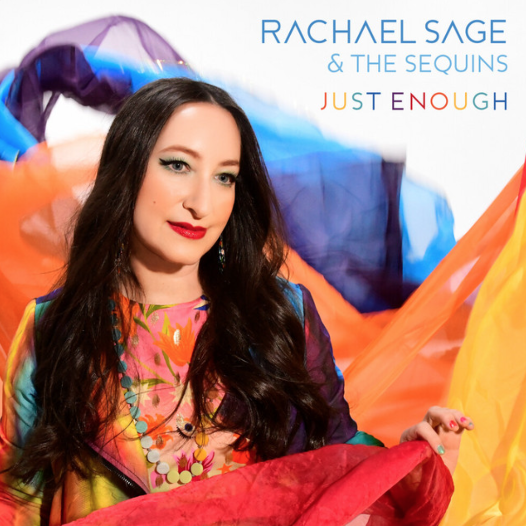 FEEL THE LOVE WITH RACHAEL SAGE’S NEW VIDEO “JUST ENOUGH”