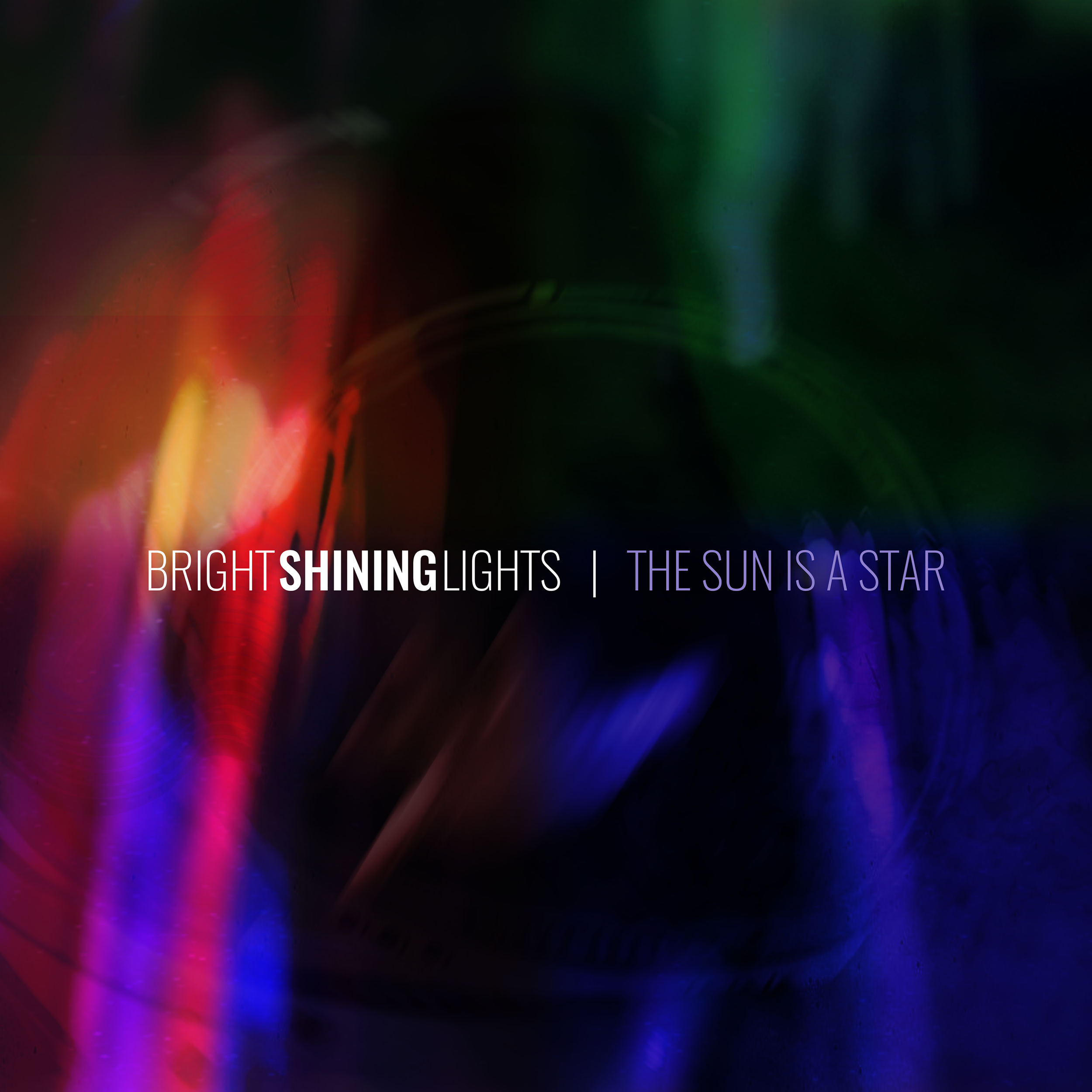 TRAVEL INTO THE STARS WITH BRIGHT SHINING LIGHTS’ NEW ALBUM “THE SUN IS A STAR”