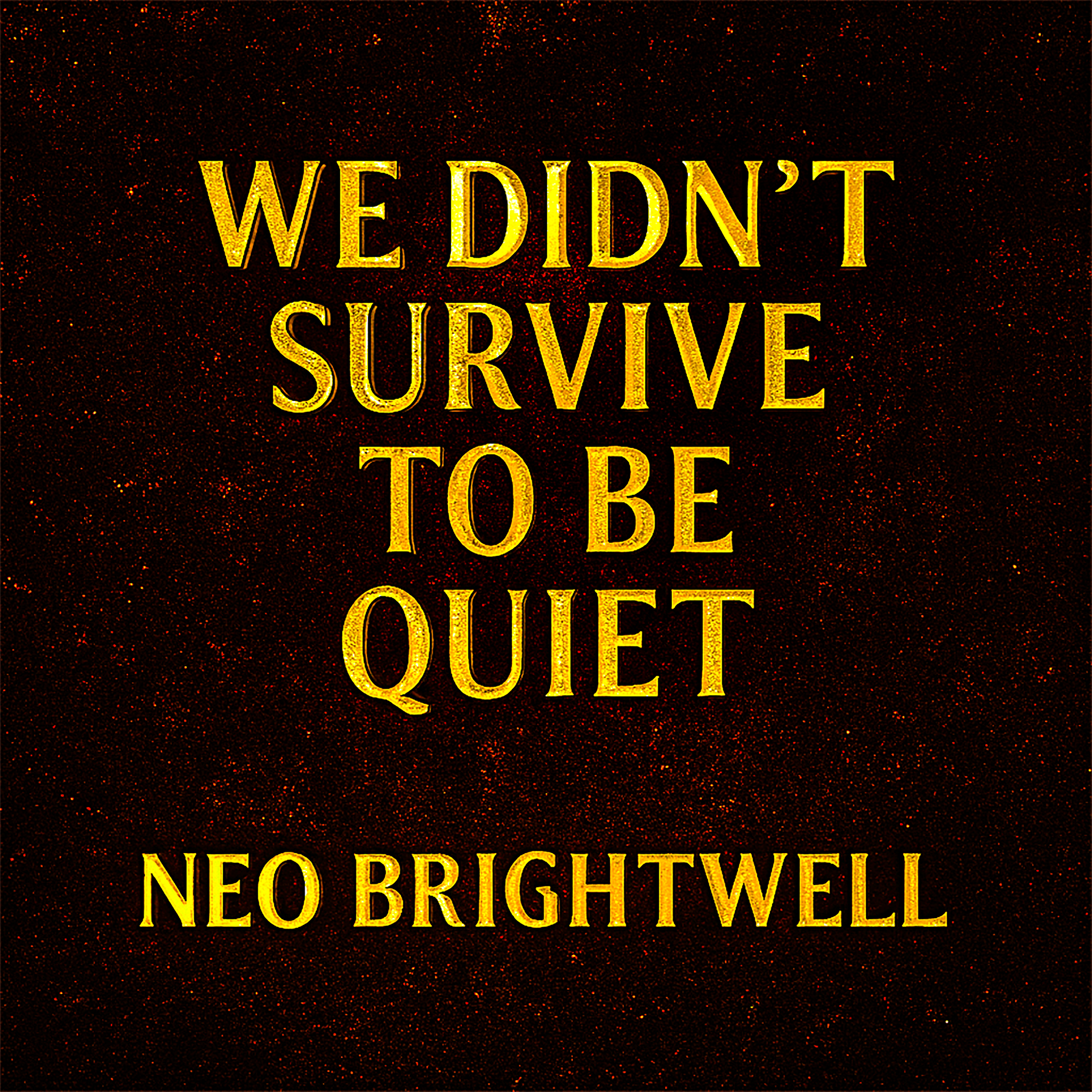 “WE DIDN’T SURVIVE TO BE QUIET” BY NEO BRIGHTWELL: A TRACK-BY-TRACK RECLAMATION OF THE MOONSHINE DISCO MYTHOS