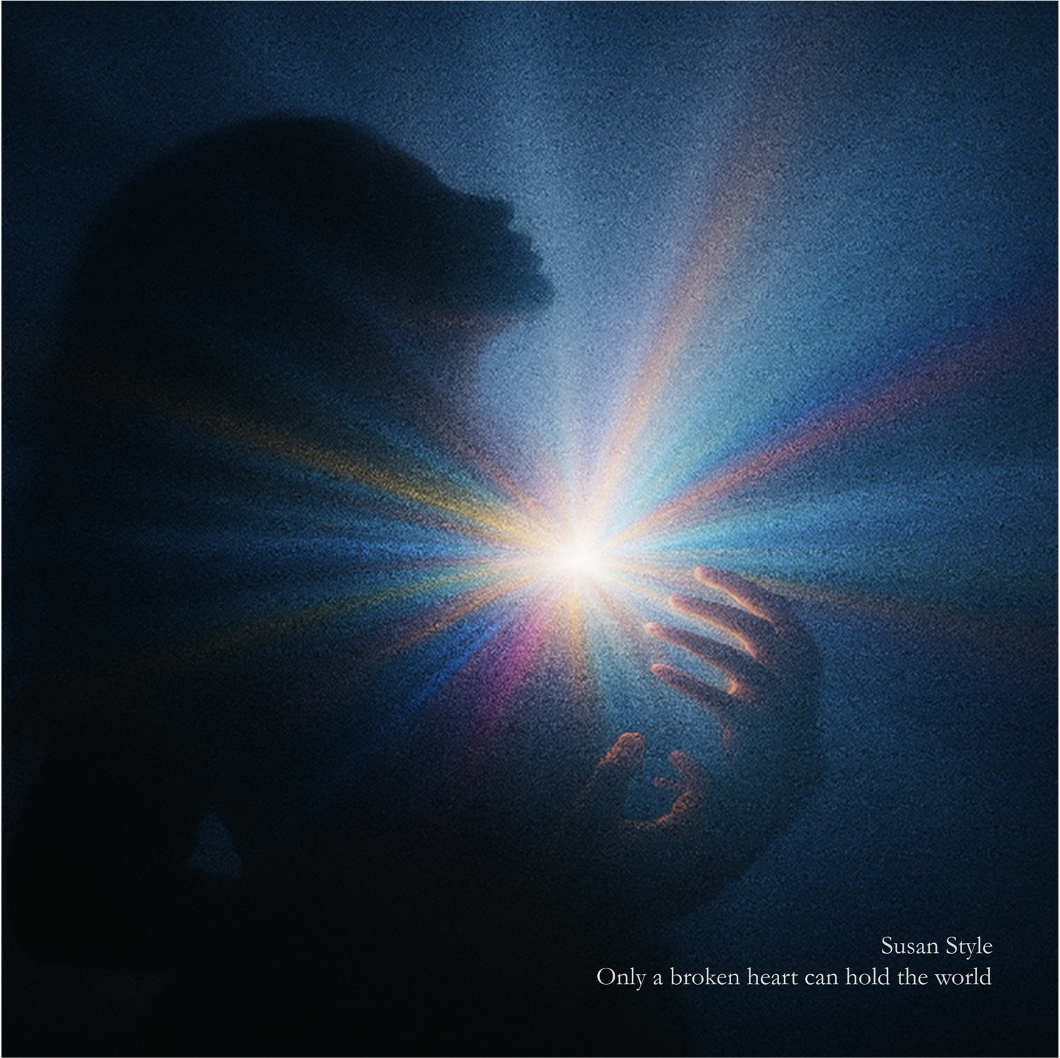 EXPERIENCE CULTURAL APPRECIATION IN SUSAN STYLE’S DEBUT ALBUM: “ONLY A BROKEN HEART CAN HOLD THE WORLD”