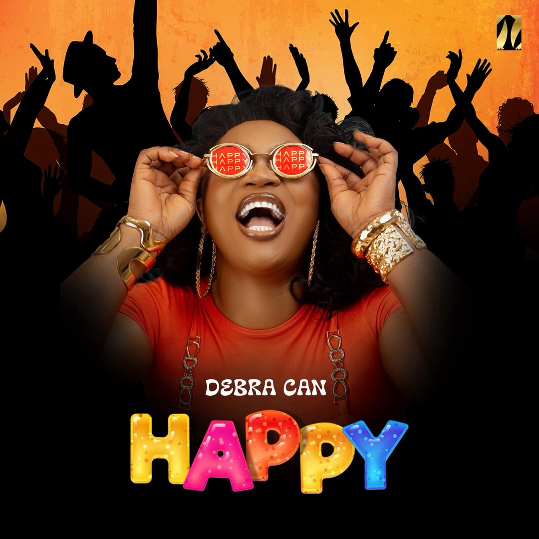 DEBRA CAN BRINGS THE VIBES AND THE PARTY TO WITH HER LATEST TRACK “HAPPY”