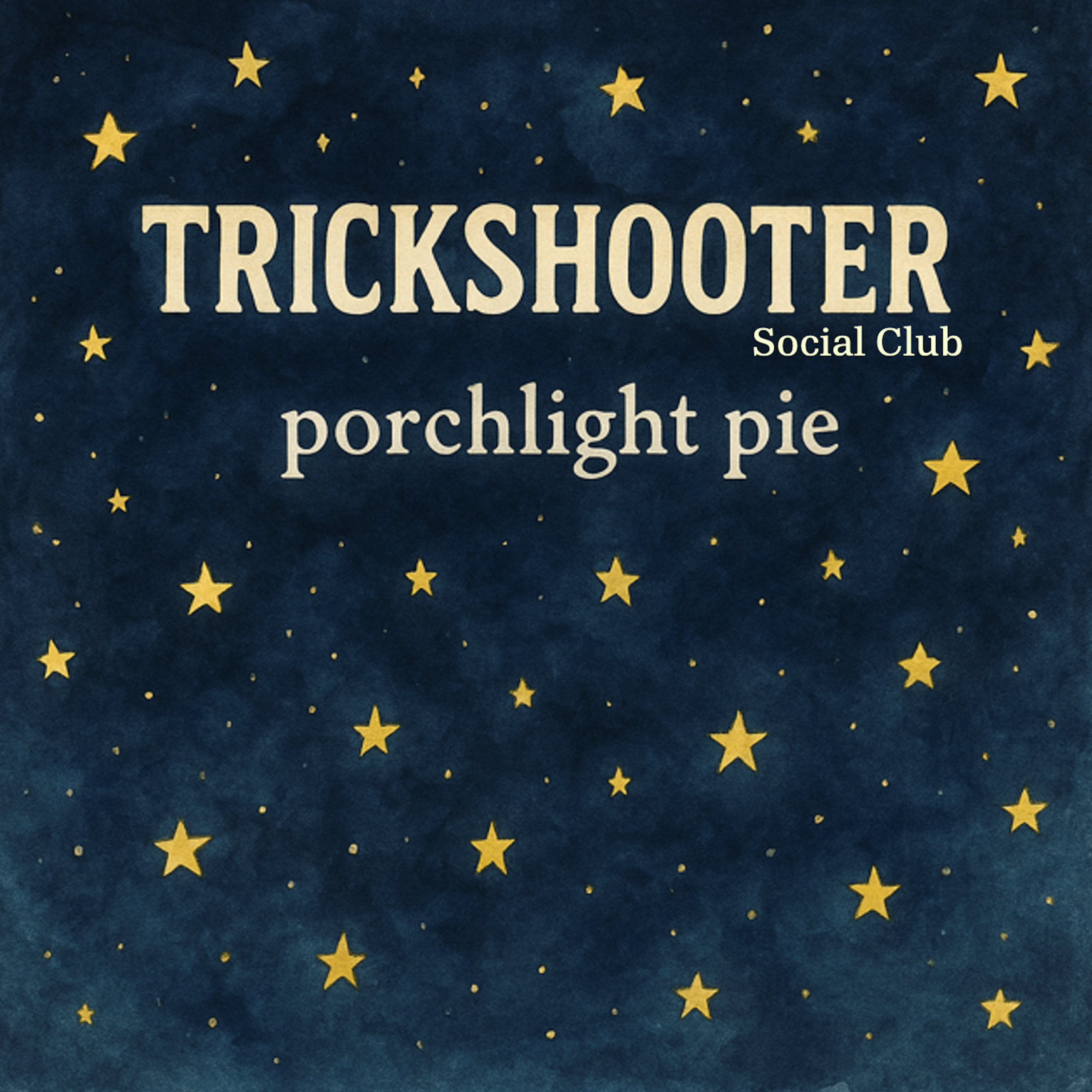 “PORCHLIGHT PIE”: TRICKSHOOTER SOCIAL CLUB’S RAW, WHISKEY-SOAKED MASTERCLASS IN GARAGE ROCK REVIVAL