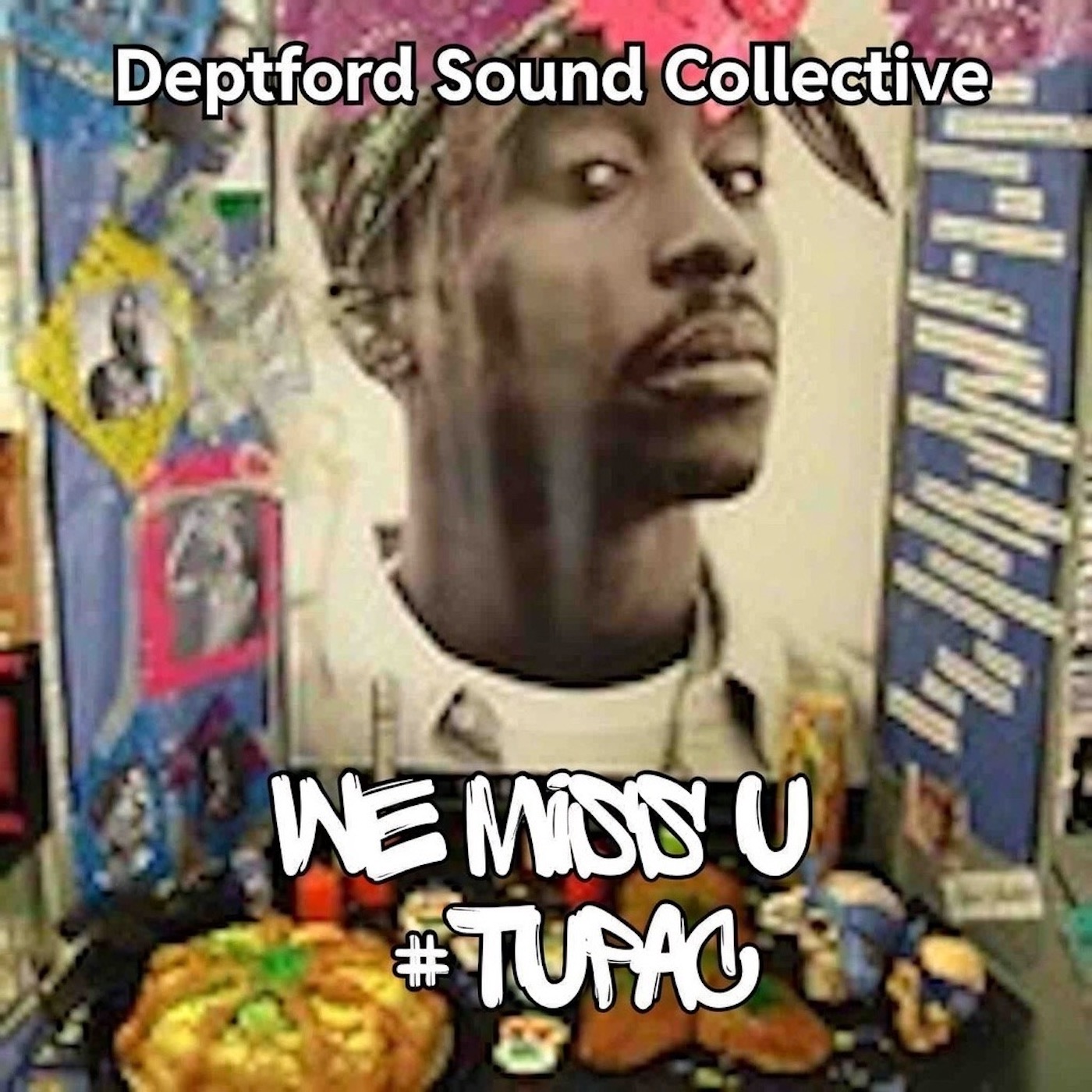 A TIMELESS ECHO: “MISS U #TUPAC” DEPTFORD SOUND COLLECTIVE’S MASTERFUL TRIBUTE TO THE LEGACY OF TUPAC