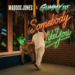 MADDOX JONES AND GUMMY DJ SET DANCEFLOORS ABLAZE WITH THE HOT AND HEARTWARMING “SOMEBODY LIKE YOU”