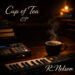 “CUP OF TEA”: R. NELSON’S MASTERCLASS IN VULNERABILITY, GROWTH, AND SOULFUL INNOVATION