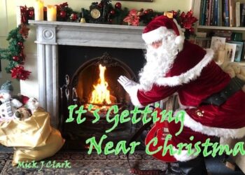 MICK J. CLARK DELIVERS PURE HOLIDAY MAGIC WITH ‘IT’S GETTING NEAR CHRISTMAS’