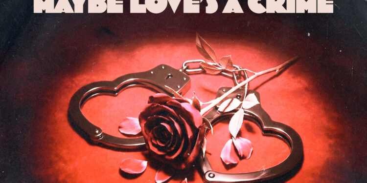 “MAYBE LOVE’S A CRIME”: DOWNTOWN MYSTIC DELIVERS A ROCK ‘N’ ROLL MASTERCLASS