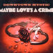 “MAYBE LOVE’S A CRIME”: DOWNTOWN MYSTIC DELIVERS A ROCK ‘N’ ROLL MASTERCLASS