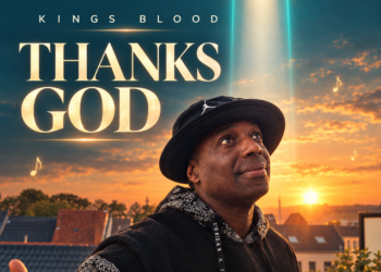 KINGS BLOOD ELEVATES THE SOUL AND CELEBRATES DIVINE TRIUMPH WITH THE EUPHORIC ANTHEM “THANKS GOD”